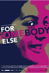 For Somebody Else постер