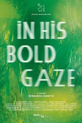 In His Bold Gaze постер