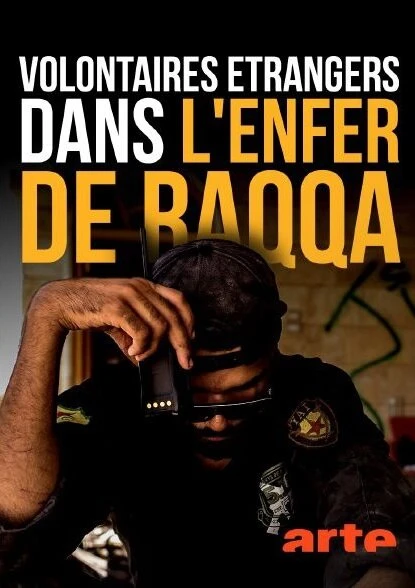 Постер Volontaires étrangers dans l'enfer de Raqqa