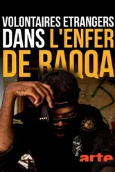 Volontaires étrangers dans l'enfer de Raqqa постер