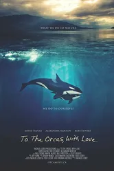 To the Orcas with Love постер