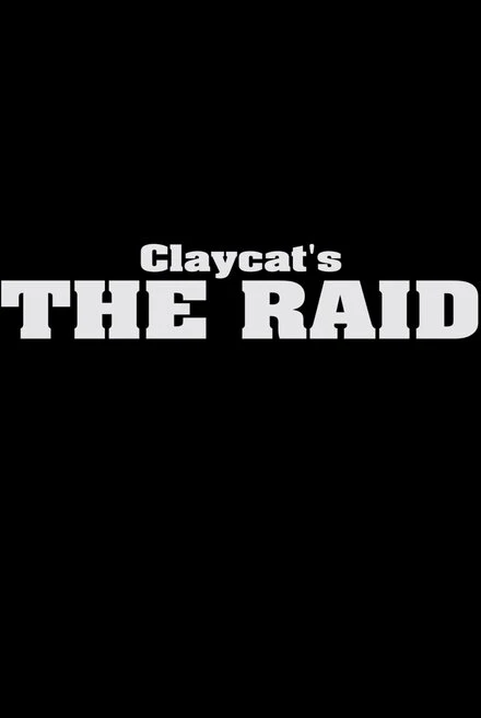 Постер Claycat's the Raid