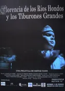 Florencia de los ríos hondos y los tiburones grandes постер