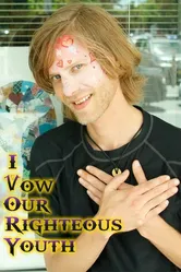 I Vow Our Righteous Youth постер