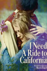I Need a Ride to California постер