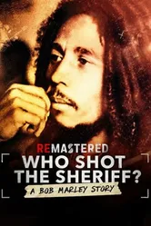 ReMastered: Who Shot the Sheriff? постер