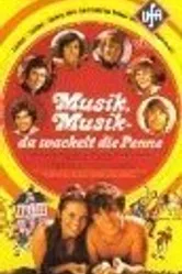 Musik, Musik - da wackelt die Penne постер