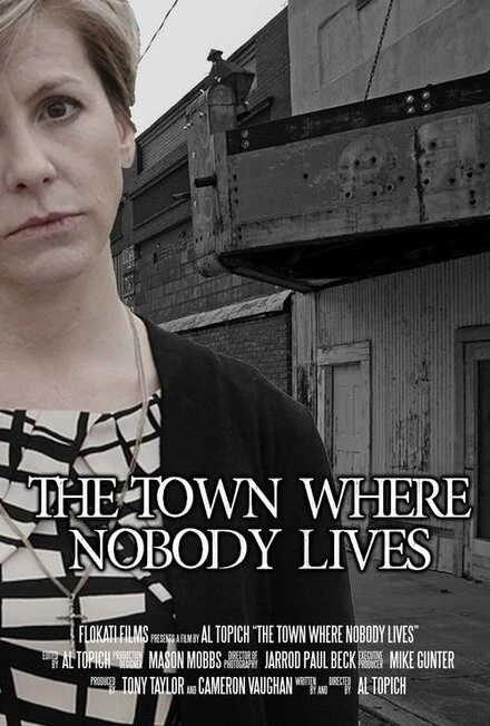 Постер The Town Where Nobody Lives