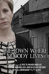 The Town Where Nobody Lives постер