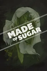Made of Sugar постер