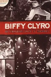 Biffy Clyro: Revolutions Live at Wembley постер