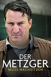 Der Metzger muss nachsitzen постер