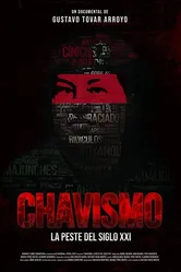 Chavismo: la peste del siglo XXI постер