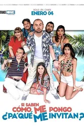 Si saben cómo me pongo ¿pa' qué me invitan? постер