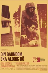Din barndom ska aldrig dö постер