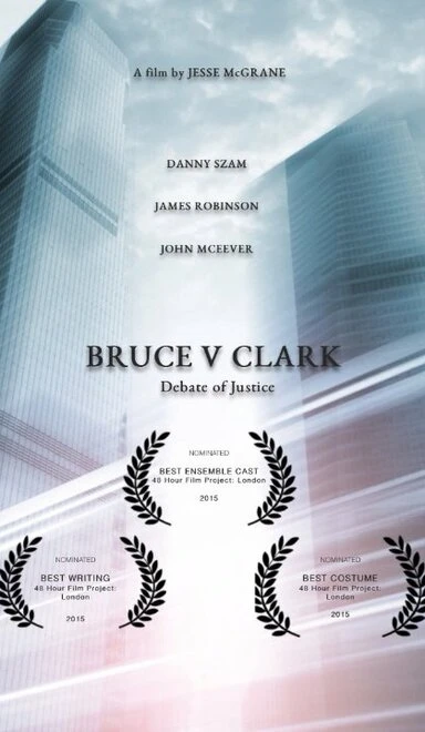 Постер Bruce v Clark: Debate of Justice