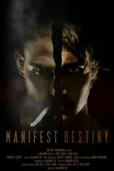 Manifest Destiny 2008 постер