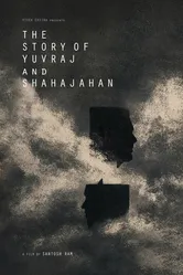 The Story of Yuvraj and Shahajahan постер