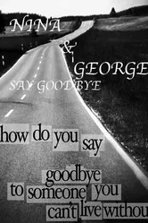 Nina and George Say Goodbye постер
