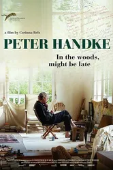 Peter Handke: Bin im Wald. Kann sein, dass ich mich verspäte... постер