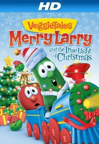 Постер VeggieTales: Merry Larry and the True Light of Christmas