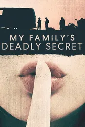 My Family's Deadly Secret постер