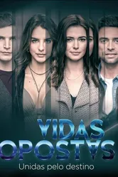 Vidas Opostas постер