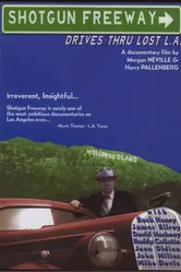 Shotgun Freeway: Drives Through Lost L.A. постер