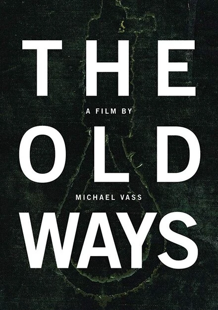 Постер The Old Ways 2010