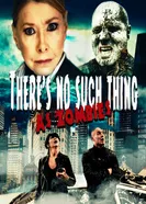 There's No Such Thing as Zombies постер