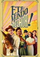 Êta Mundo Melhor! постер