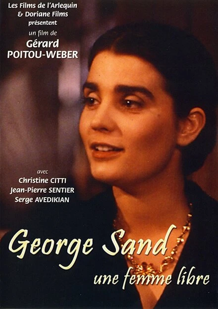 Постер George Sand, une femme libre