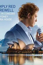 Simply Red: Farewell - Live at the Sydney Opera House постер