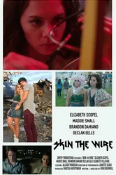 Skin the Wire постер