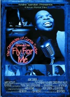 Постер The Chronicles of Curtis Tucker: Fly for Me Now