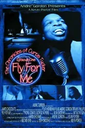 The Chronicles of Curtis Tucker: Fly for Me Now постер