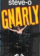 Steve-O: Gnarly постер