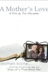 Любовь матери 2011 постер