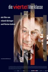 Die Viertelliterklasse постер