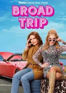 Broad Trip постер