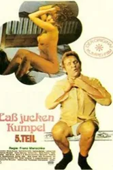Laß jucken, Kumpel 5: Der Kumpel läßt das Jucken nicht постер