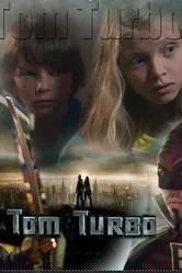 Tom Turbo 2013 постер