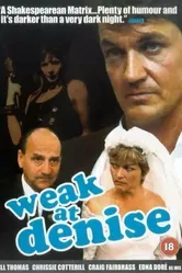Weak at Denise постер