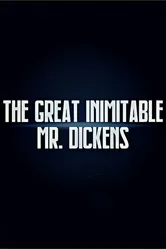 The Great Inimitable Mr. Dickens постер