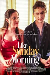 Like Sunday Morning постер