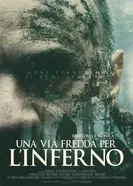Una via fredda per l'inferno постер