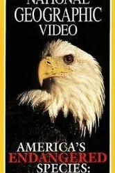 America's Endangered Species: Don't Say Good-bye постер