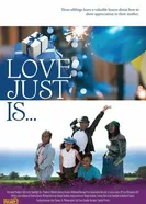 Love Just Is постер