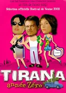 Тирана, год Зеро 2001 постер