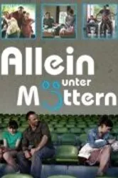 Allein unter Müttern постер